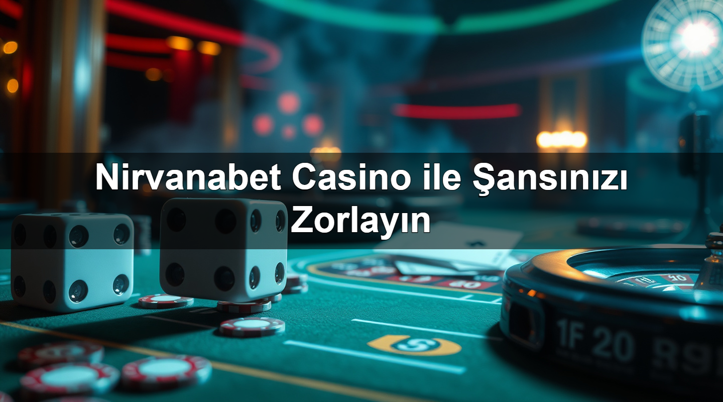 nirvanabet casino ile ans n z zorlay n 1783627732426